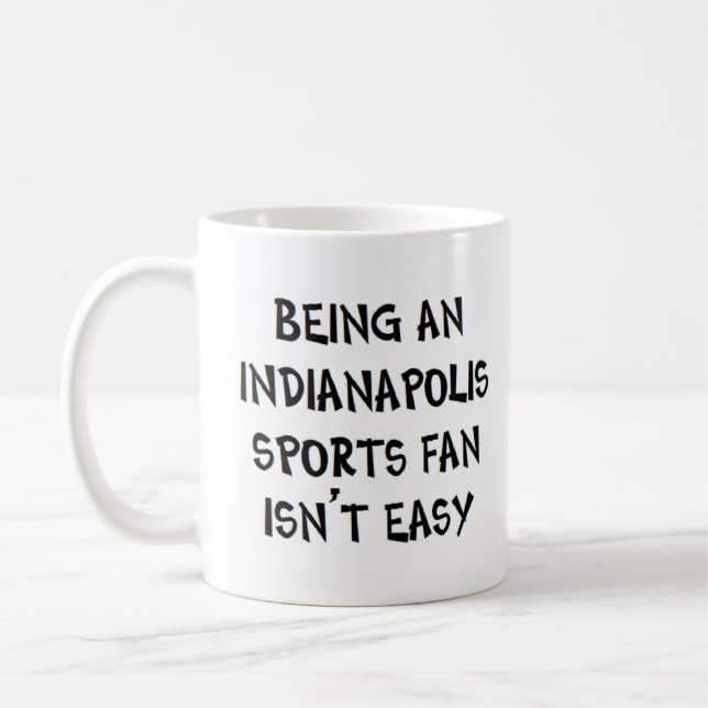 indianapolis sports fan, being coffee mug (Left)