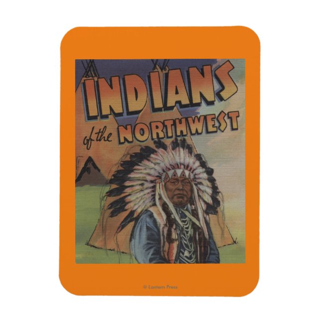 Indians of the Northwest - Indian Chief & Teepee Magnet (Vertical)