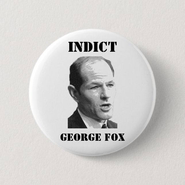 INDICT George Fox 2 Inch Round Button (Front)