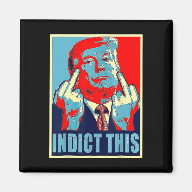 Indict This Political Arrest For Republican Funny  Magnet (Front)