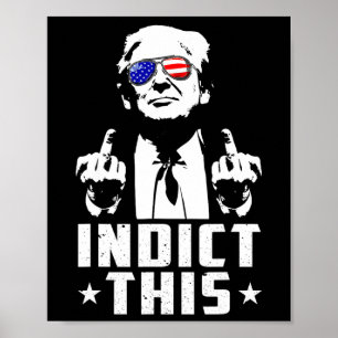 Indict This Political Arrest For Republican Mens W Poster