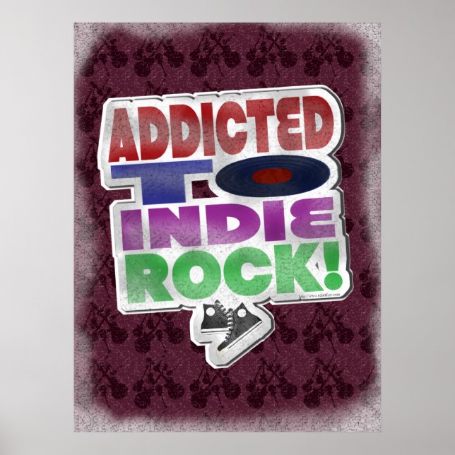 Indie Rock Addict Epic Fun Music Slogan Poster (Front)