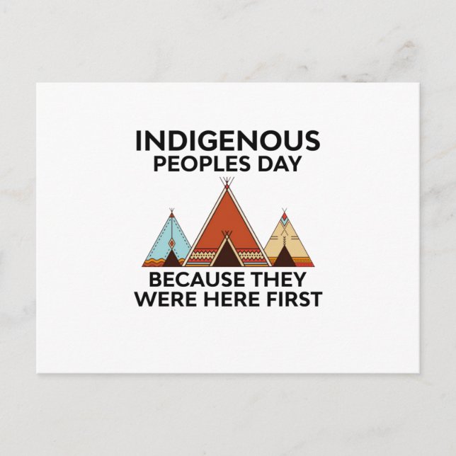 Indigenous Peoples Day They Were Here First Native Announcement Postcard (Front)