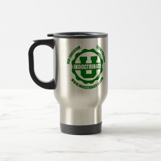 "Indoctrinate U" Travel Mug (Left)