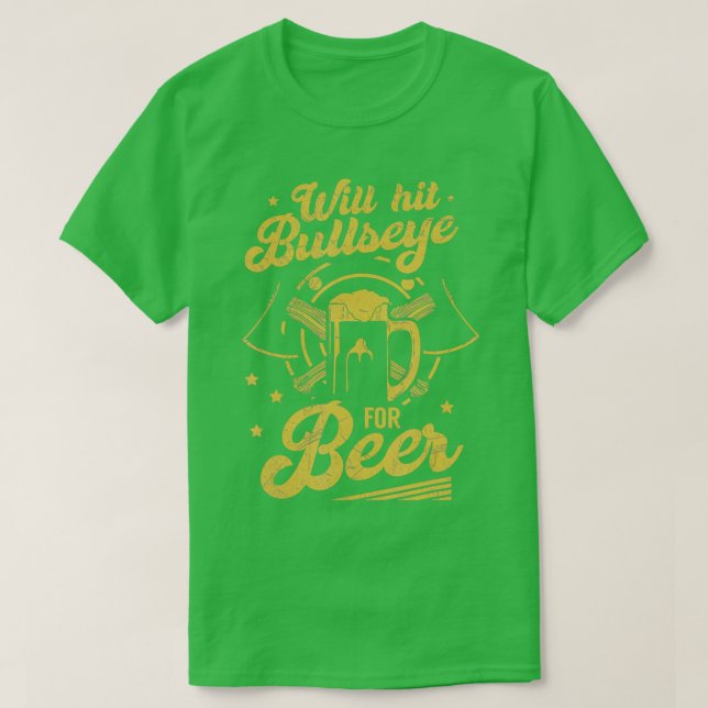 Indoor Axe Throwing Quote For An Axe Thrower T-Shirt (Design Front)