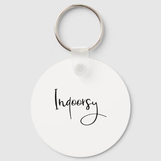 Indoorsy Script Funny  Keychain (Front)