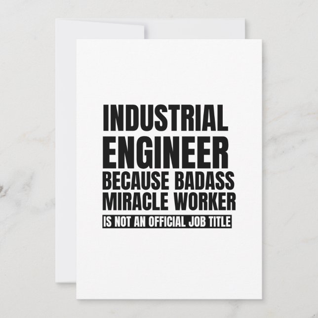 Industrial engineer because badass miracle worker announcement (Front)
