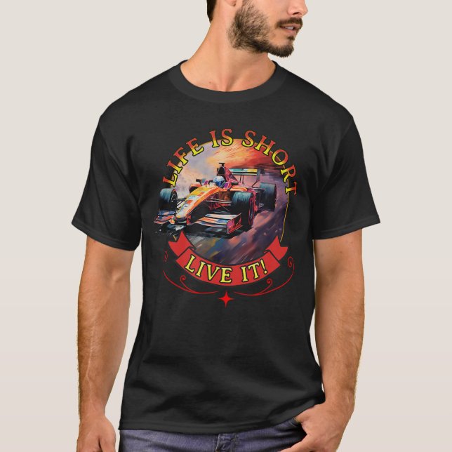 Indy Life Is Short Live It Indy 500 Motivation Rac T-Shirt (Front)