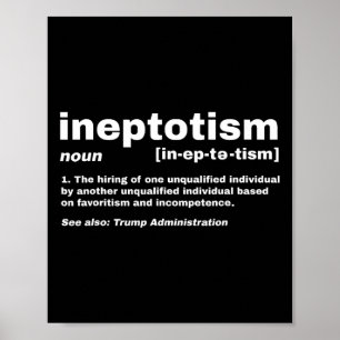 Inepotism Funny Trump Bold And Satirical Definitio Poster