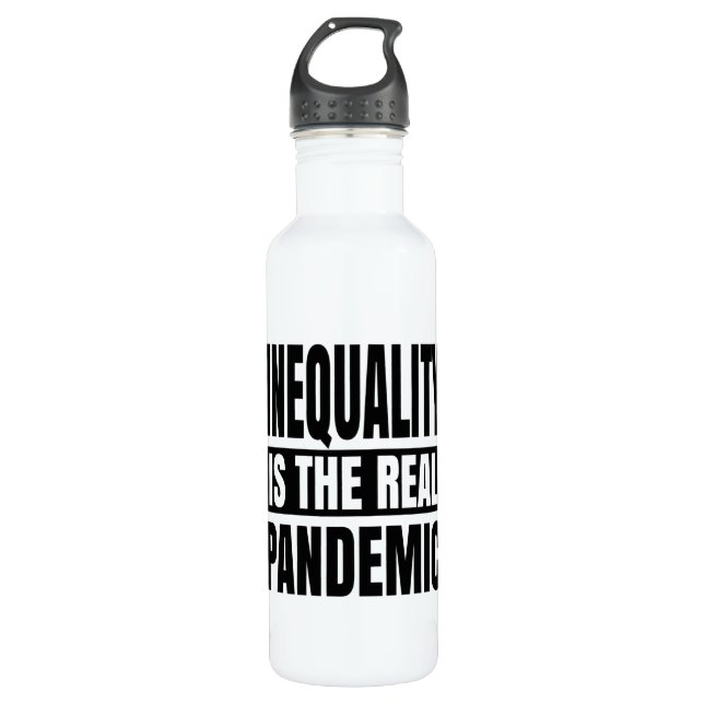 Inequality is the real pandemic 710 ml water bottle (Front)