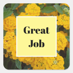 Inexpensive Great Job Cheerful Yellow Flower Photo Square Sticker