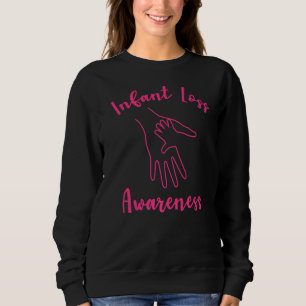 Infant Loss Process Pregnancy Baby Miscarriage  3 Sweatshirt