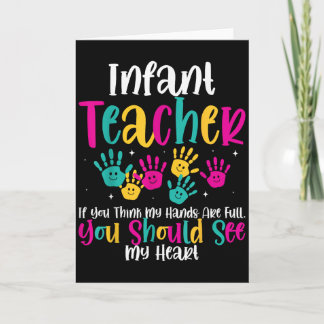 Infant Teacher Hands Full Heart Quote Gift Daycare Card