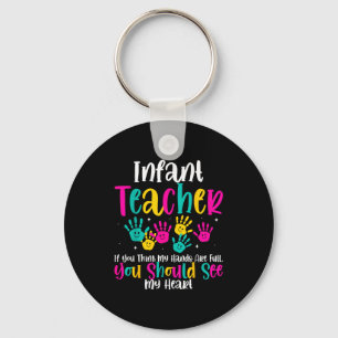 Infant Teacher Hands Full Heart Quote Gift Daycare Keychain
