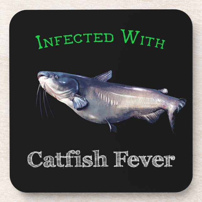 Infected With Catfish Fever Coaster (Front)