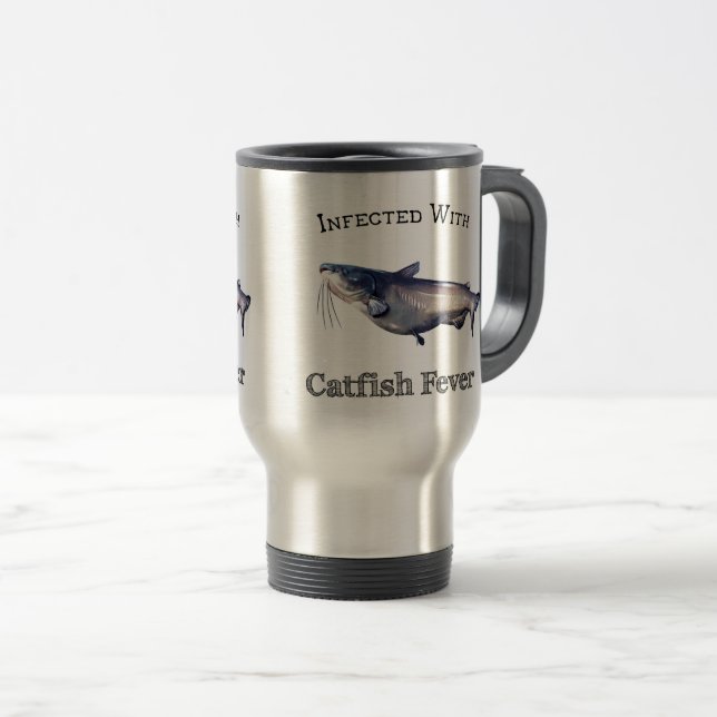 Infected With Catfish Fever Travel Mug (Front Right)