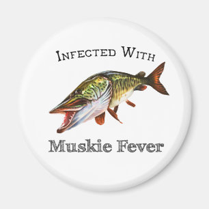 Infected With Muskie Fever Magnet