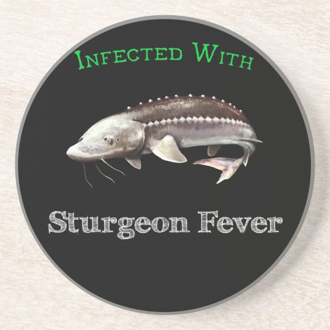 Infected With Sturgeon Fever Coaster (Front)