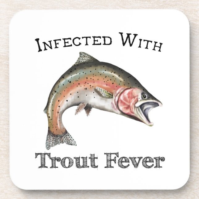 Infected With Trout Fever Coaster (Front)