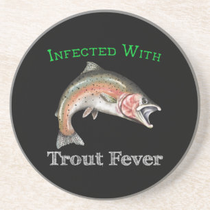 Infected With Trout Fever Coaster