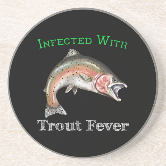 Infected With Trout Fever Coaster (Front)
