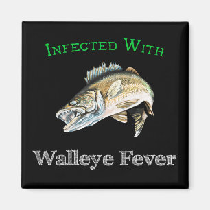 Infected With Walleye Fever Magnet