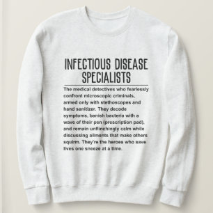 Infectious Disease Specialist Sweatshirt