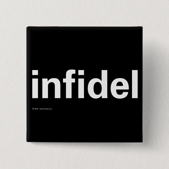 Infidel 2 Inch Square Button (Front)