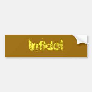 Infidel Bumper Sticker