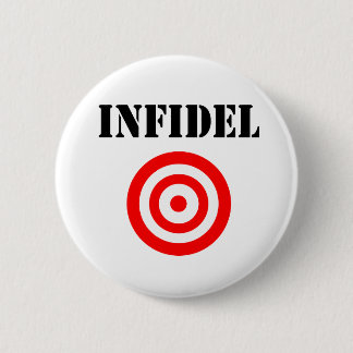 Infidel (with target) 2 inch round button
