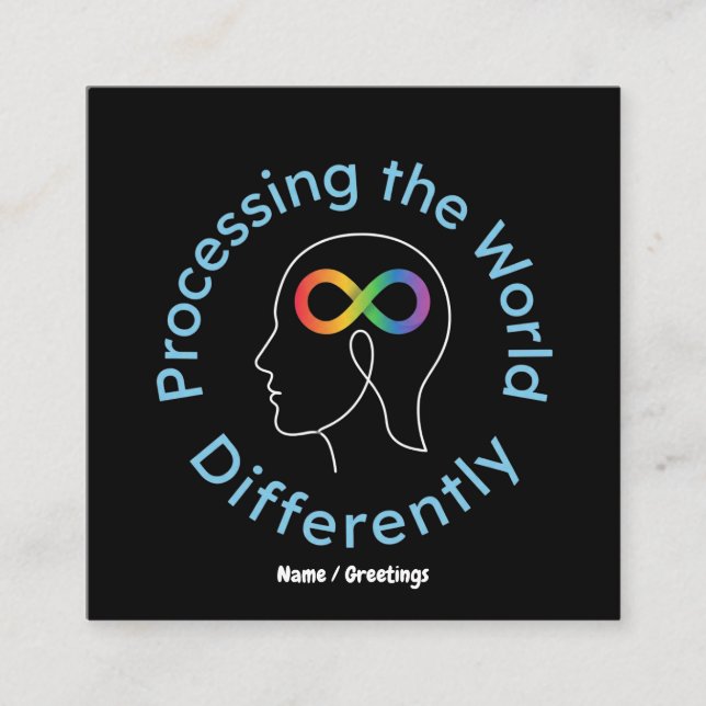 Infinity Art Processing the World Differently Square Business Card (Front)