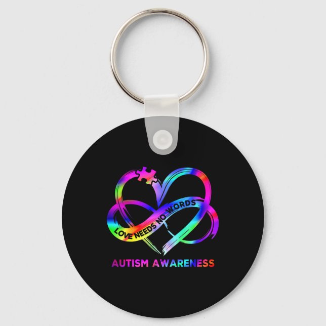 Infinity Heart Love Autism Awareness Needs No Word Keychain (Front)