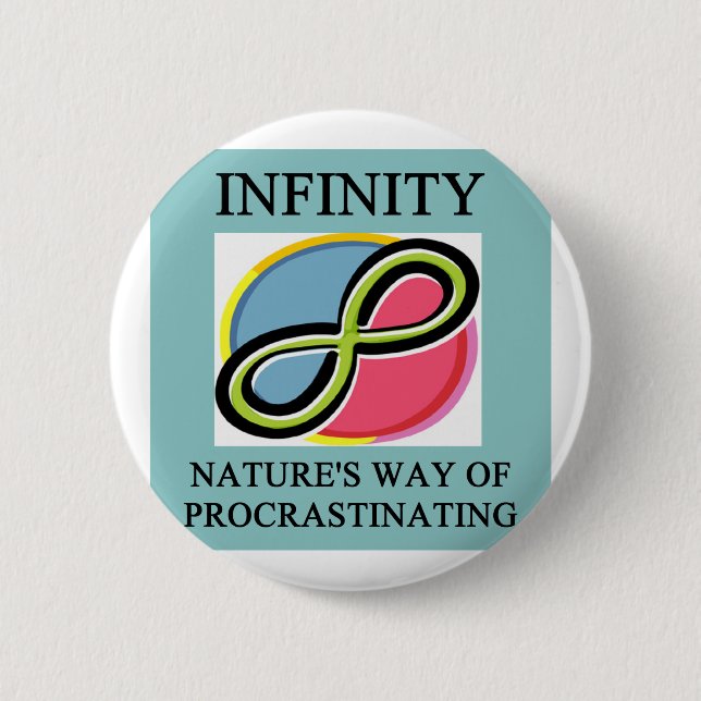 INFINITY math joke 2 Inch Round Button (Front)