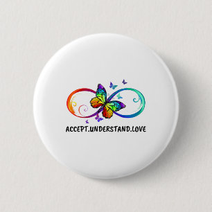 Infinity Sign Accept Understand Love Neurodiversit 2 Inch Round Button