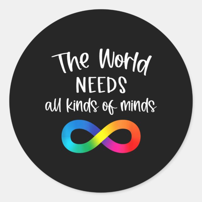 Infinity The World Needs Kinds of Minds Au Fighter Classic Round Sticker (Front)