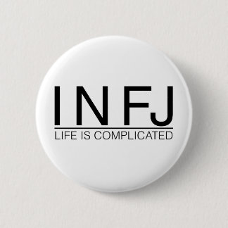 INFJ Life is complicated 2 Inch Round Button