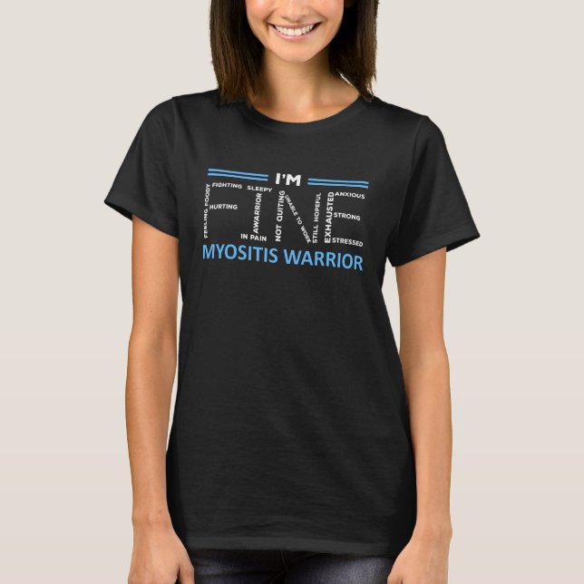 Inflammatory Myositis Awareness Im Fine Blue T-Shirt (Front)