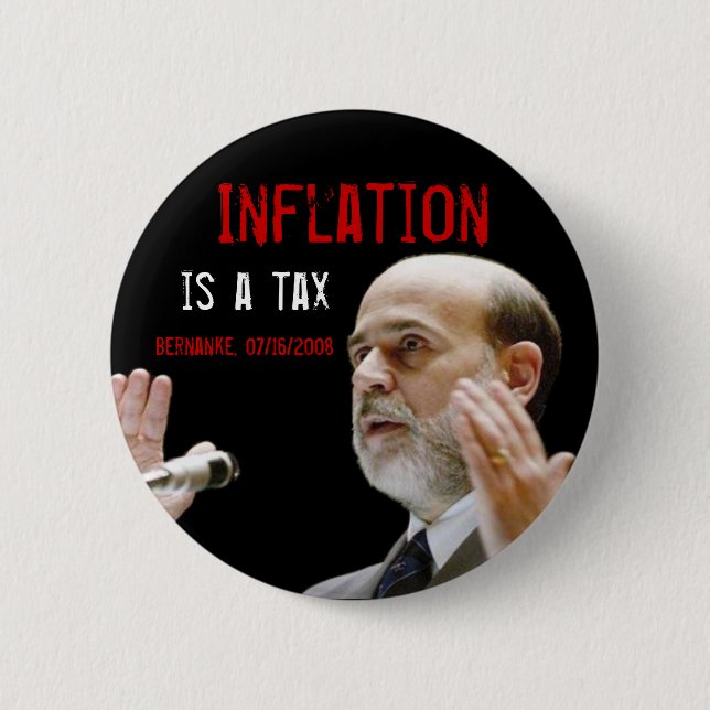 Inflation is a tax - original 2 inch round button (Front)