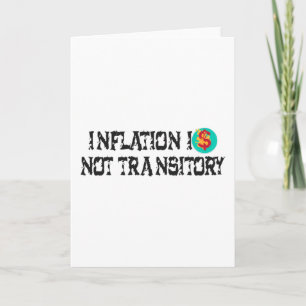 Inflation is not transitory card