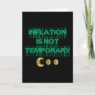 Inflation is not transitory card