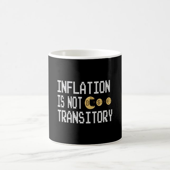 Inflation is not transitory coffee mug (Center)