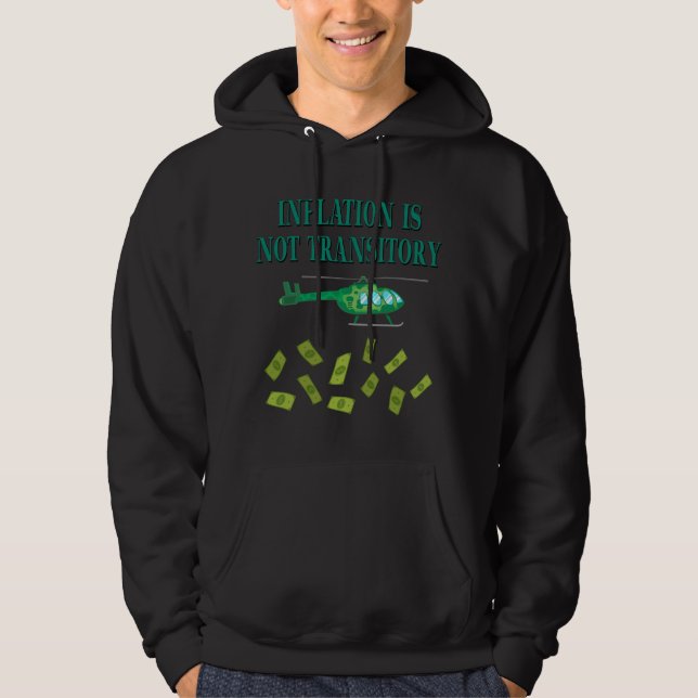 Inflation is not transitory hoodie (Front)