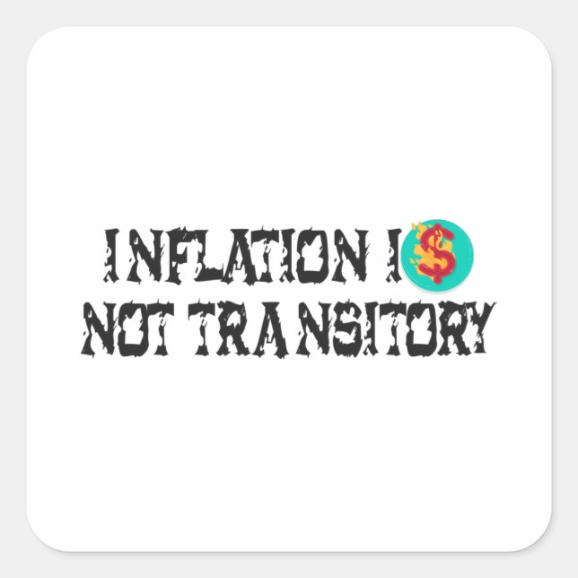 Inflation is not transitory square sticker (Front)