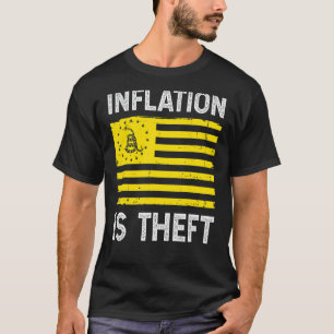 Inflation Is Theft Gadsden Flag T-Shirt