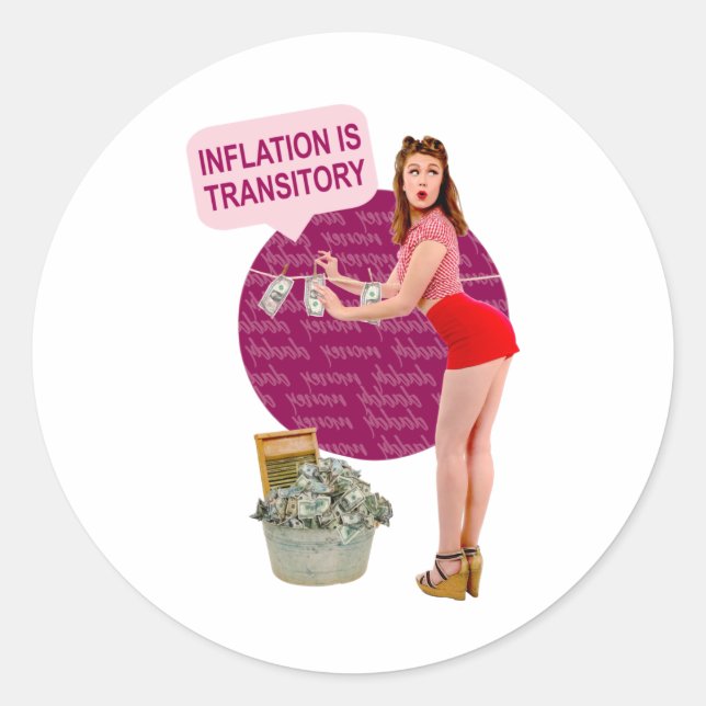 Inflation is transitory classic round sticker (Front)