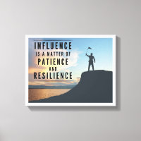 Influence is a Matter of Patience and Resilience