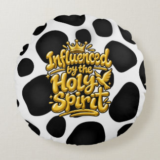 Influenced by the Holy Spirit Round Pillow