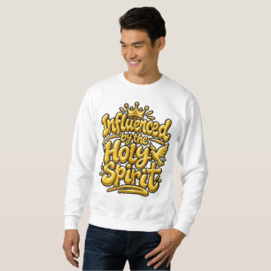 Influenced by the Holy Spirit Sweatshirt