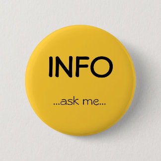 INFO, ...ask me... 2 Inch Round Button