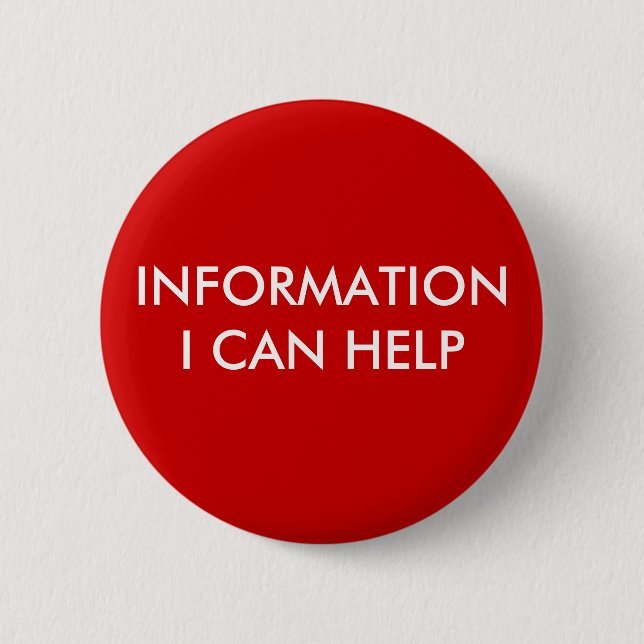 INFORMATION 2 INCH ROUND BUTTON (Front)